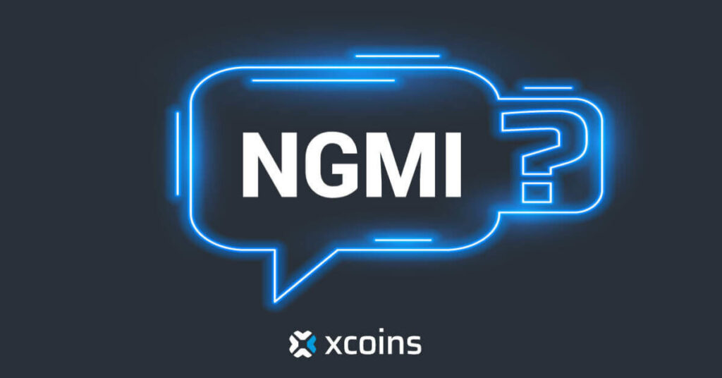 NGMI Not gonna make it illustration letters on speach bubble with Xcoins logo